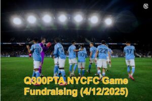 Read more about the article Q300PTA NYCFC Game Fundraising (4/12/2025)