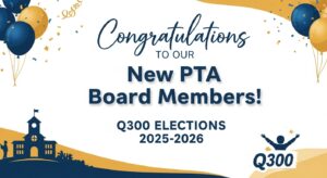Read more about the article New Q300 PTA board members for 2025-2026