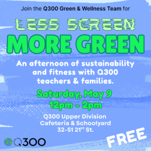 Read more about the article Q300 Green & Wellness Day (5/9/2026)